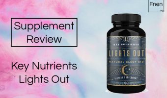 Key Nutrients Lights Out Review